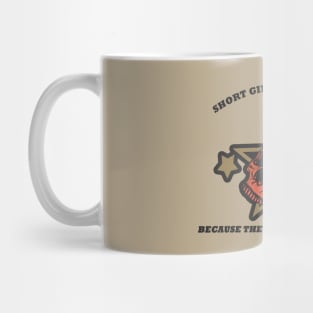 Short Girls Are Closer To Hell Mug